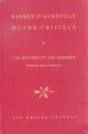 Oeuvre critique. Tome 2, Les oeuvres et les hommes – Première série (volume 2)
