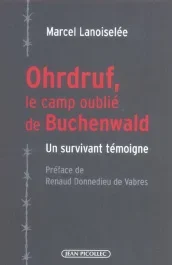 Ohrdruf, le camp oublié de Buchenwald. Un survivant témoigne