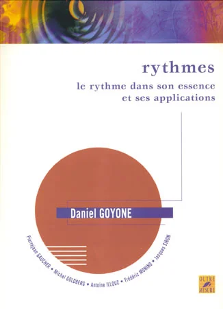 Outre Mesure Goyone Daniel – Le Rythme Dans Son Essence et Ses Applications