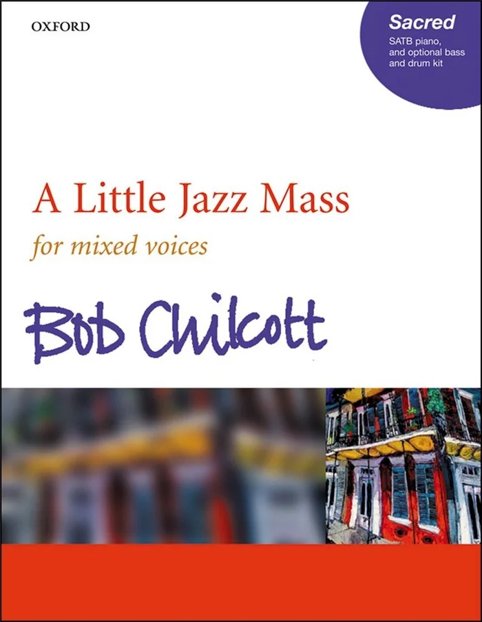 Oxford University Press Bob Chilcott – A Little Jazz Mass – For Mixed Voices – Satb