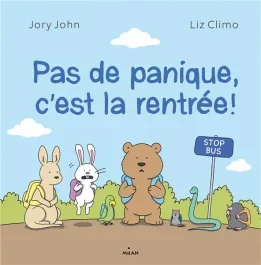 Pas de panique, c&rsquo;est la rentrée !