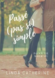 PASSE PAS SI SIMPLE