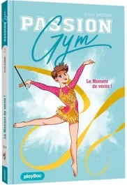 Passion Gym Tome 2 : Le moment de vérité