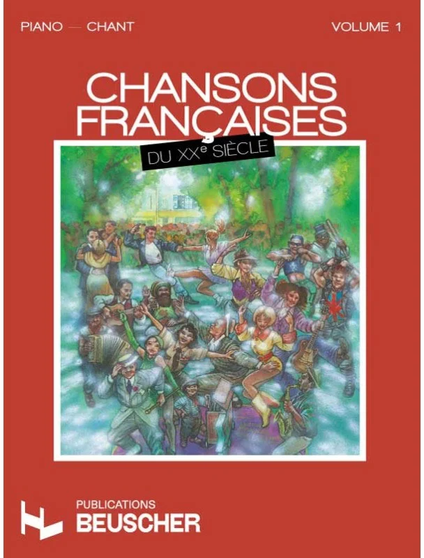 Paul Beuscher Publications Chansons Francaises Du XXe Siècle Vol.1 – PVG