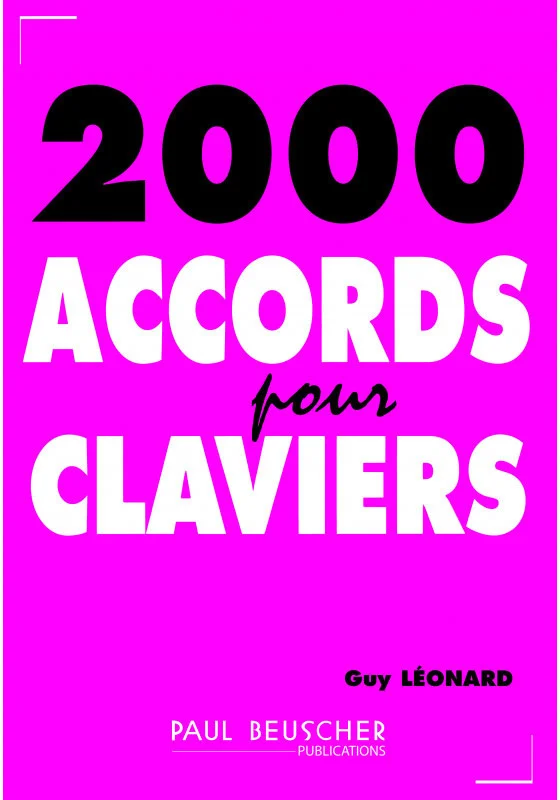 Paul Beuscher Publications Leonard Guy – 2000 Accords Pour Claviers