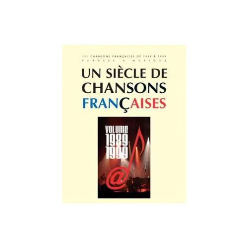 Paul Beuscher Publications Un Siecle De Chansons Francaises 1989-1999