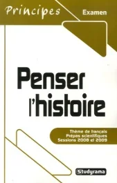 Penser l&rsquo;histoire