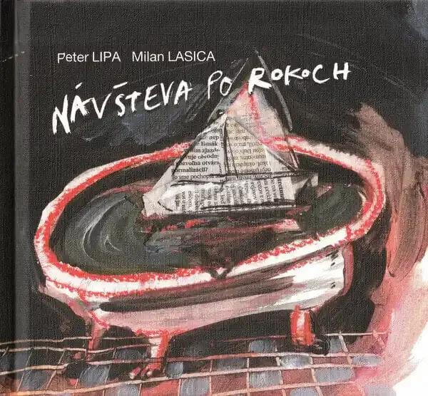 Peter Lipa / Milan Lasica – Návšteva Po Rokoch (CD)