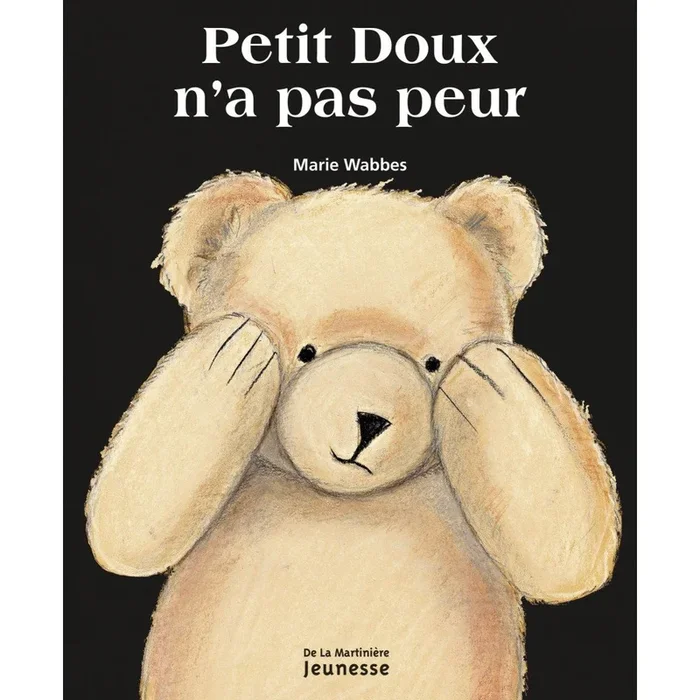 Petit doux n&rsquo;a pas peur