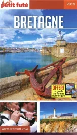 Petit Futé Bretagne. Edition 2019