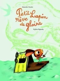 Petit lapin rêve de gloire