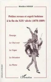Petites revues et esprit bohème à la fin du XIXe siècle (1878-1889). Panurge, Le chat noir, La Vogue