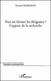 Peut-on former les dirigeants ? L&rsquo;apport de la recherche