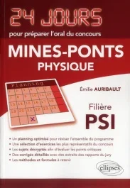 PHYSIQUE 24 JOURS POUR PREPARER L&rsquo;ORAL DU CONCOURS MINES-PONTS – FILIERE PSI