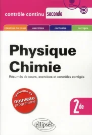 Physique chimie 2de / Conforme au nouveau programme