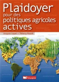Plaidoyer pour des politiques agricoles actives