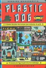 Plastic dog. 24 bandes dessinées électroniques pour ordinateur de poche, âge de pierre du livre numé