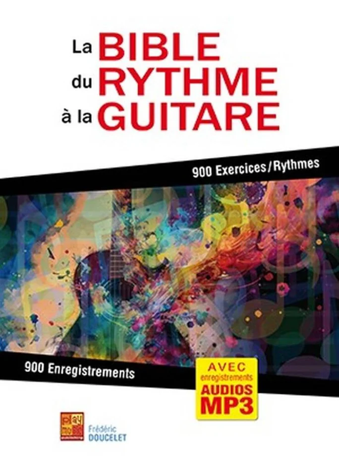 Play Music Publishing Doucelet Frederic – La Bible Du Rythme A La Guitare