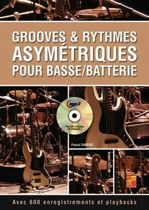 Play Music Publishing Sarfati Pascal – Grooves & Rythmes Asymetriques Pour Basse Batterie + CD