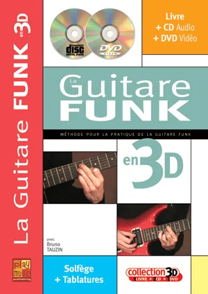 Play Music Publishing Tauzin B. – La Guitare Funk En 3D + CD + DVD