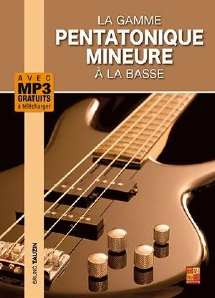 Play Music Publishing Tauzin Bruno – La Gamme Pentatonique Mineure À La Basse