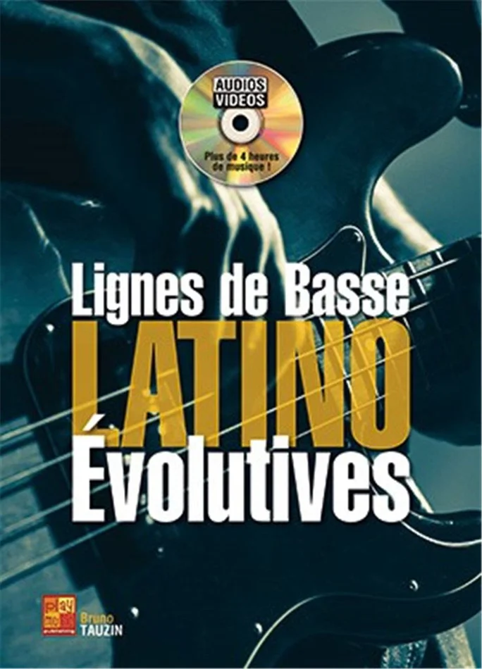 Play Music Publishing Tauzin Bruno – Lignes De Basse Latino Evolutives + CD