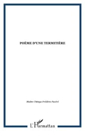 Poème d&rsquo;une termitière
