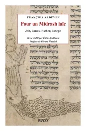 Pour un Midrash laïc. Job, Jonas, Esther, Joseph