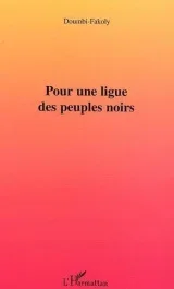Pour une ligue des peuples noirs