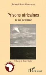 Prisons africaines. Le cas du Gabon