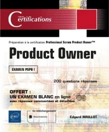 Product Owner. Préparation à la certification Professional Scrum Product Owner™ (examen PSPO I)