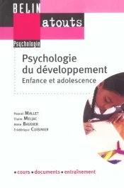 Psychologie du développement. Enfance et adolescence