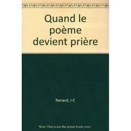 QUAND LE POEME DEVIENT PRIERE