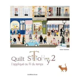 Quilt story. Tome 2, L&rsquo;appliqué au fil du temps