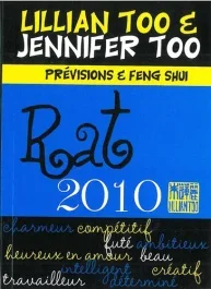 RAT 2010 – PREVISIONS & FENG SHUI