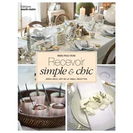 Recevoir simple et chic