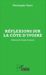 Réflexions sur la Côte d&rsquo;Ivoire