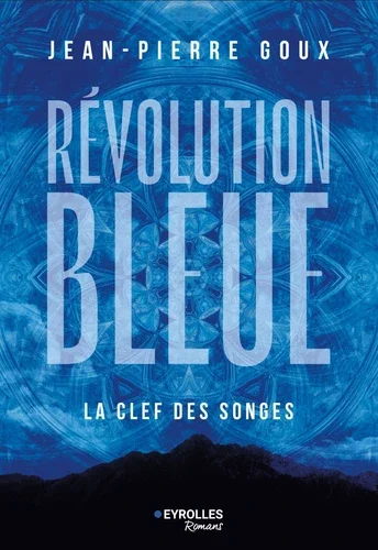 Révolution bleue Tome 2La clef des songes
