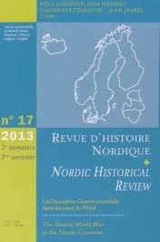 Revue d&rsquo;histoire nordique N° 17/2013 : La Deuxième Guerre mondiale dans les pays du Nord