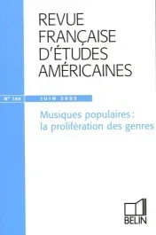 Revue française d&rsquo;études américaines N° 104, Juin 2005 : Musiques populaires : la prolifération des