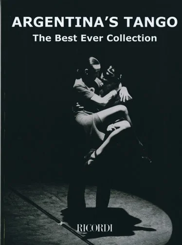 Ricordi Argentina’s Tango The Best Ever Collection – Piano