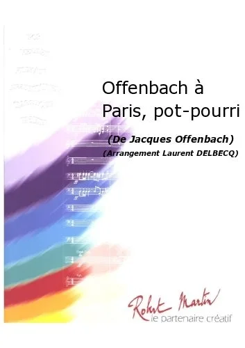 Robert Martin Robert Min Offen J. – Offen A Paris, Pot-Pourri Conducteur