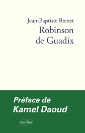 Robinson de Guadix. Une adaptation de l&rsquo;épître d&rsquo;Ibn Tufayl, Vivant fils d&rsquo;Eveillé