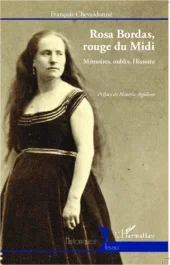 Rosa Bordas, rouge du Midi. Mémoires, oublis, Histoire