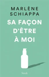 Sa façon d&rsquo;être à moi