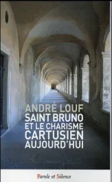 Saint Bruno et le charisme cartusien aujourd&rsquo;hui