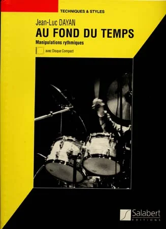 Salabert Dayan JEAN-luc – Au Fond Du Temps + CD – Batterie