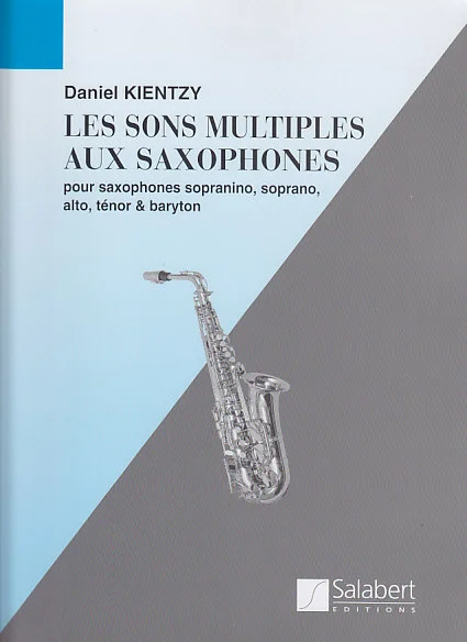 Salabert Kientzy Daniel – Sons Multiples Aux Saxophones