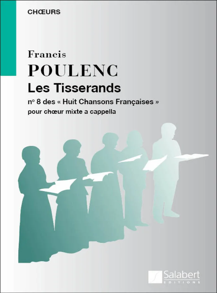 Salabert Poulenc F. – Huit Chansons Francaises Viii: Les Tisserands – Choeur