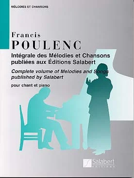 Salabert Salert Poulenc Francis – Intégrale Des Mélodies Et Chansons – Ch, Piano